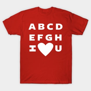 Funny Love Alphabet Pickup Line GIft For Valentines T-Shirt